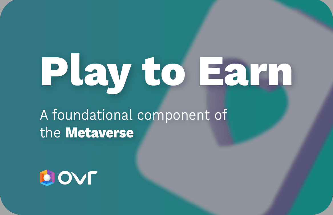 Play-to-Earn as a Foundational Component of the Metaverse